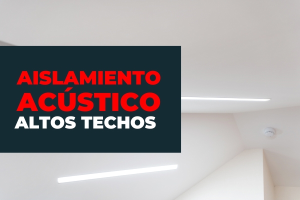 Aislamiento acústico en techos altos: tu problema, nuestra solución 1 Reves Instalación de pladur, falsos techos y aislamientos térmico acústicos aislamiento acústico en techos altos